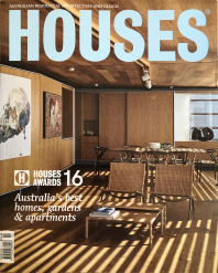 HOUSES #111 Australia's best homes, gardens and apartments. Cover Story