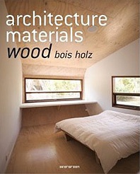 ARCHITECTURE MATERIALS: WOOD/BOIS/HOLZ BY TASCHEN